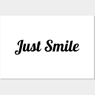 Just Smile Posters and Art